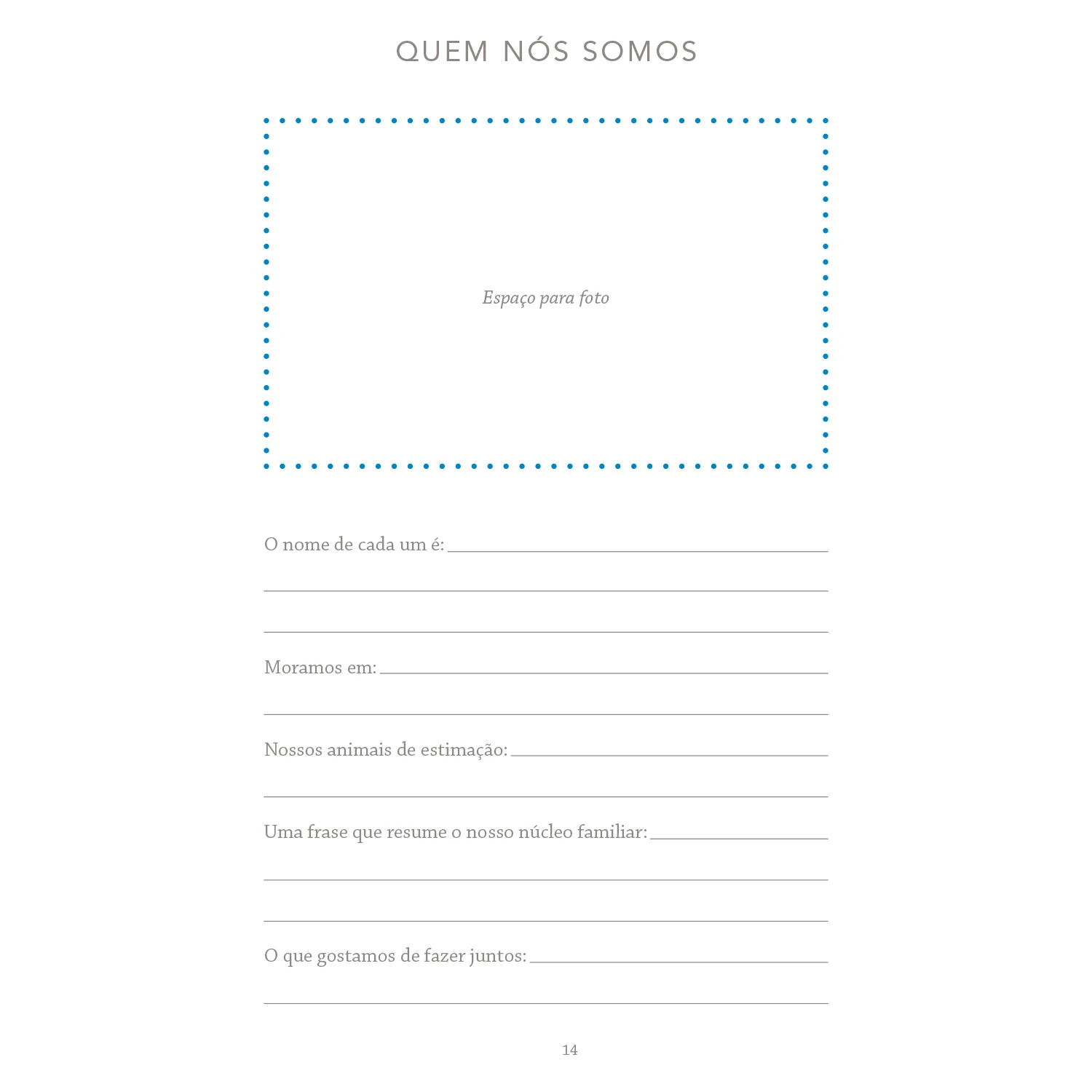 Família, vamos contar a nossa história?